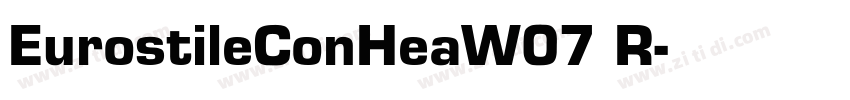 EurostileConHeaW07 R字体转换